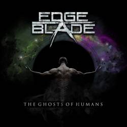 Edge Of The Blade : The Ghosts of Humans